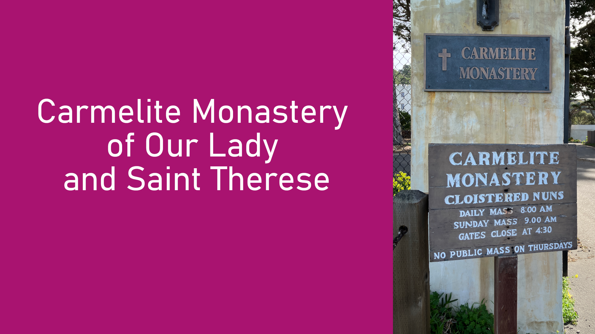 Carmelite Monastery of Our Lady and Saint Therese