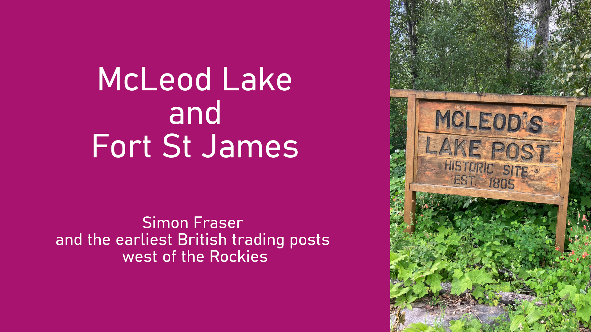 McLeod Lake and Fort St James