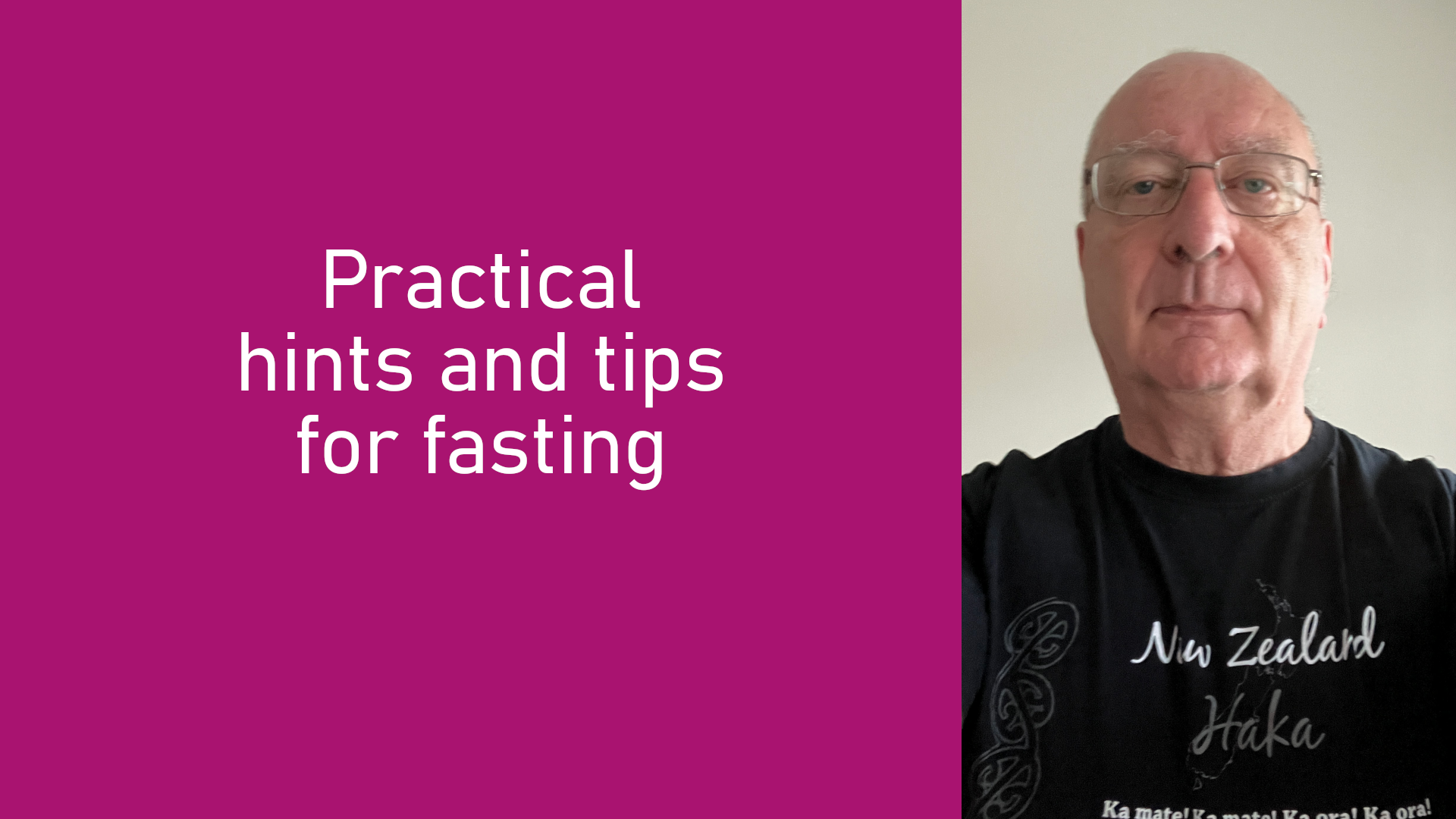 Practical hints and tips for fasting